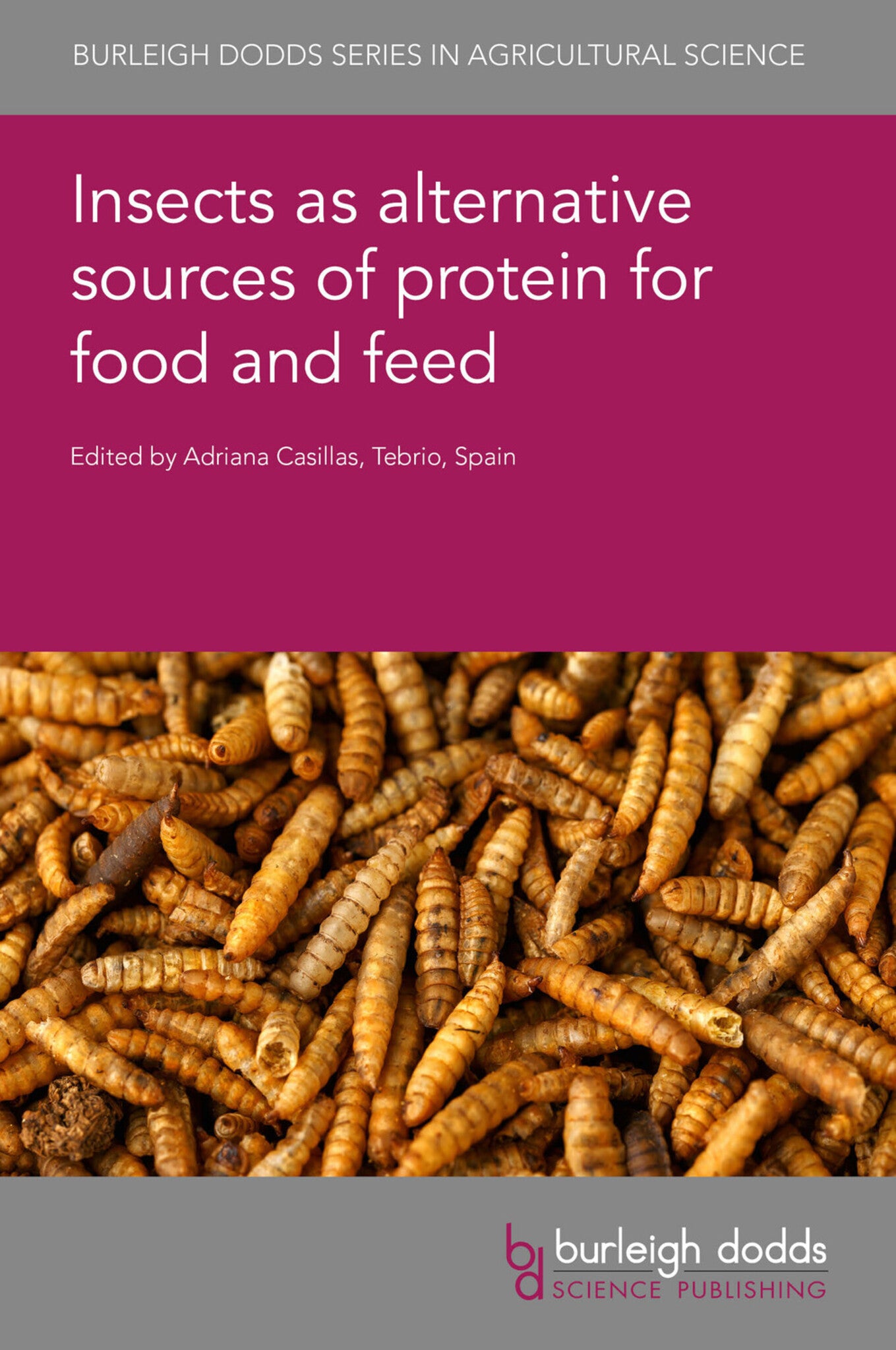 Cover image for Insects as alternative sources of protein for food and feed ISBN 9781801465861